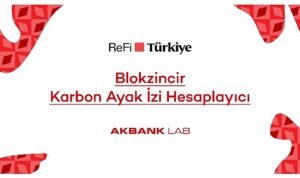 akbank-labden-refi-turkiye-platformuna-ozel-blokzincir-karbon-ayak-izi-hesaplayici-99ivhRiF.jpg