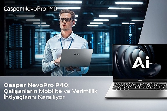 casper-nevopro-p40-ile-calisanlarin-mobilite-ve-verimlilik-ihtiyaclarina-yanit-veriyor.jpg