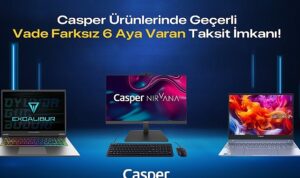 casper-urunlerinde-vade-farksiz-6-aya-varan-taksit-imkani-UqZlzvZC.jpg