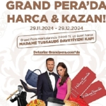 Grand Pera’da Harca Kazan!