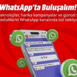 MediaMarkt WhatsApp kanalını açtı