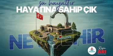 nevsehir-belediyesinden-su-kaynaklarini-verimli-kullanalim-cagrisi.jpg