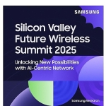 Samsung Electronics Silicon Valley Future Wireless Summit 2025’e ev sahipliği yaptı